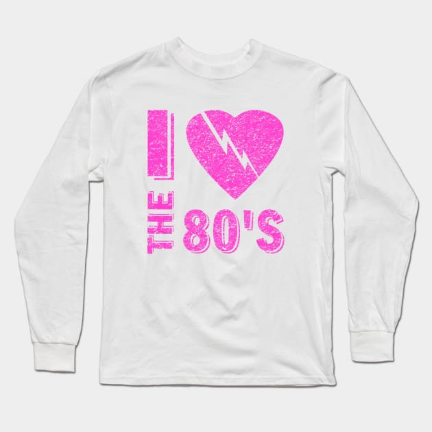 I love The 80'S 80's 90's Costume Party Long Sleeve T-Shirt by cedricchungerxc